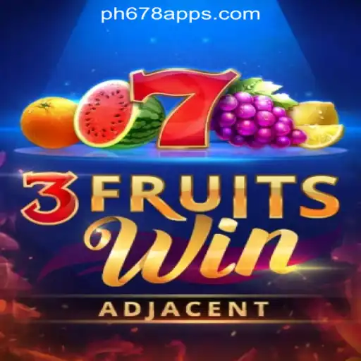 3FruitsWin: Revolutionizing Online Gaming at PH678 Online Casino Philippines