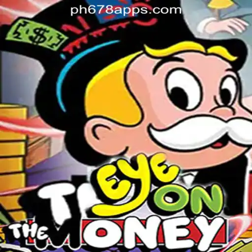 Discovering EyeOnTheMoney: The Ultimate Gaming Experience at PH678 Online Casino Philippines