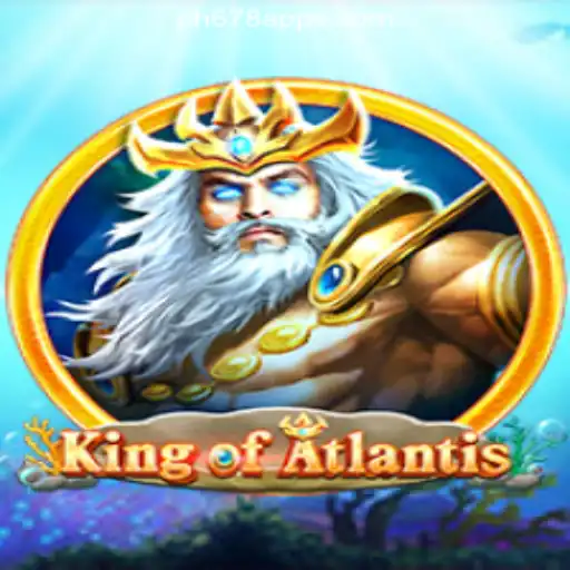 Discover the Thrilling World of KingofAtlantis at PH678 Online Casino Philippines