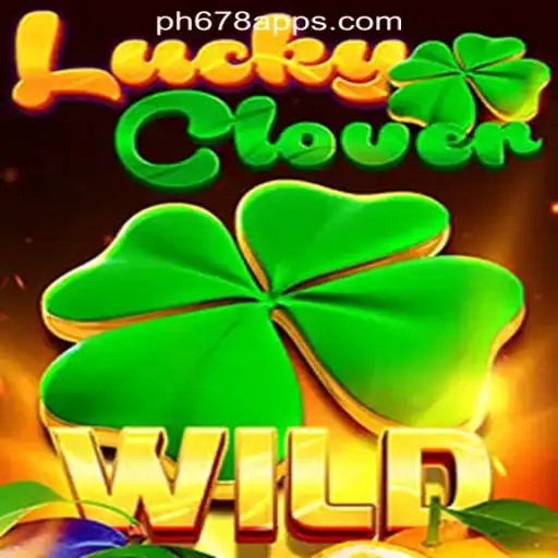 Discover the Thrills of LuckyClover at PH678 Online Casino Philippines