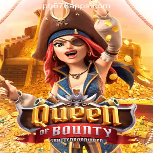 Exploring QueenofBounty: A Game Changer in PH678 Online Casino Philippines