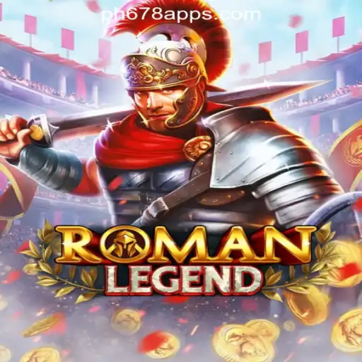 RomanLegend: A Thrilling Dive into Ancient History at PH678 Online Casino Philippines